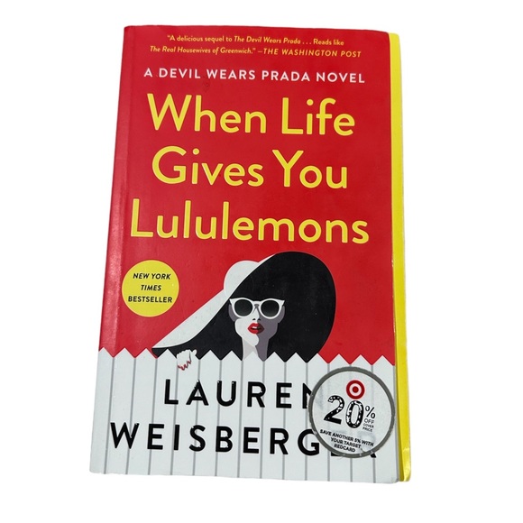 Other - WHEN LIFE GIVES YOU LULULEMONS - Lauren Weisberger